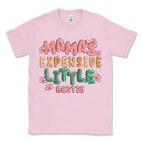 Bubblegum Pink mamas expensive little bestie Classic Tee - MaliasSmallBusiness