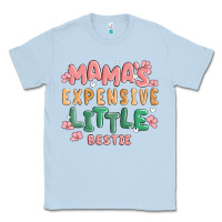 Dusty Blue mamas expensive little bestie Classic Tee - MaliasSmallBusiness