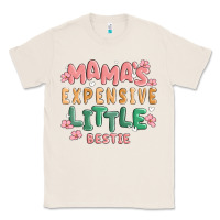 Natural mamas expensive little bestie Classic Tee - MaliasSmallBusiness