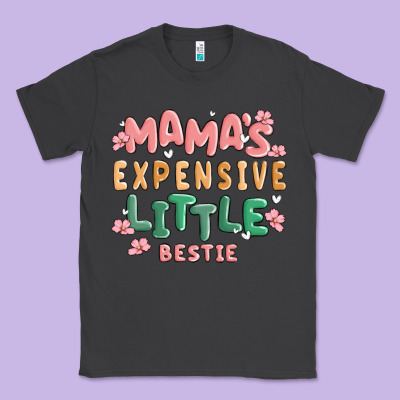 Mamas Expensive Little Bestie Classic Tee Designed By Maliassmallbusiness
