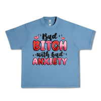 Pebble Blue bad bitch with bad anxiety Urban Heavy Tee - MaliasSmallBusiness