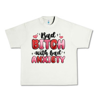 Pistachio bad bitch with bad anxiety Urban Heavy Tee - MaliasSmallBusiness