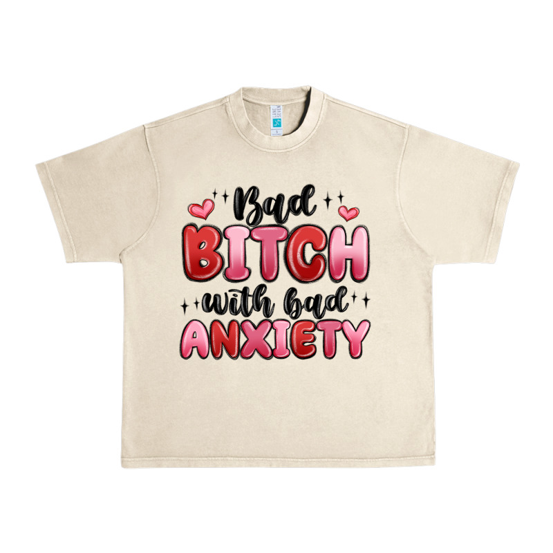 Bad Bitch With Bad Anxiety Urban Heavy Tee by MaliasSmallBusiness | Teevron