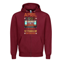 Burgundy Aprıl 1990 I Am Not 30 I'm 18 With 12 Years Of Experience Zipper Hoodie - Bettercallsaul