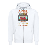 White Aprıl 1990 I Am Not 30 I'm 18 With 12 Years Of Experience Zipper Hoodie - Bettercallsaul