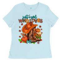 Baby Blue jusr a girl who loves fall  cowgirl Ladies Tee - AdoDesignShop