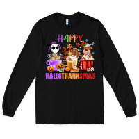 Black happy hallothanksmas Long Sleeve Tee - MaliasSmallBusiness