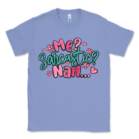 Colony Blue me sarcastic nah... Classic Tee - MaliasSmallBusiness