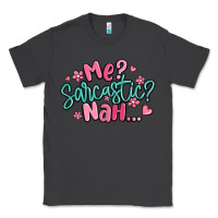 Smoke me sarcastic nah... Classic Tee - MaliasSmallBusiness