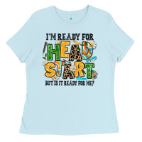 Baby Blue i am ready for head start but is it ready for me Ladies Tee - AdoDesignShop