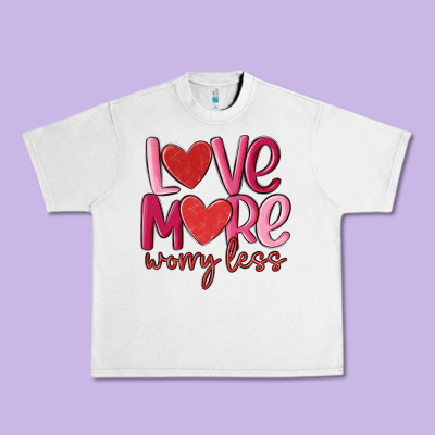Love More Worry Less Urban Heavy Tee Designed By Maliassmallbusiness