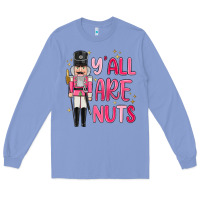 Colony Blue yall are nuts Long Sleeve Tee - MaliasSmallBusiness