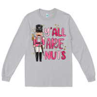 Moon Dust yall are nuts Long Sleeve Tee - MaliasSmallBusiness