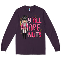 Plum yall are nuts Long Sleeve Tee - MaliasSmallBusiness