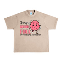 French Oak sorry brain full Urban Heavy Tee - MaliasSmallBusiness