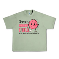 Oil Green sorry brain full Urban Heavy Tee - MaliasSmallBusiness