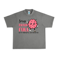 Tornado sorry brain full Urban Heavy Tee - MaliasSmallBusiness