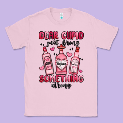 Dear Cupid Just Bring Something Strong Classic Tee Designed By Maliassmallbusiness