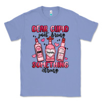 Colony Blue dear cupid just bring something strong Classic Tee - MaliasSmallBusiness