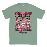 Sage dear cupid just bring something strong Classic Tee - MaliasSmallBusiness