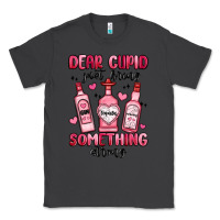 Smoke dear cupid just bring something strong Classic Tee - MaliasSmallBusiness