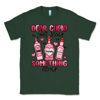 Sports Green dear cupid just bring something strong Classic Tee - MaliasSmallBusiness