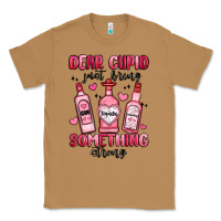 Toasted Coconut dear cupid just bring something strong Classic Tee - MaliasSmallBusiness