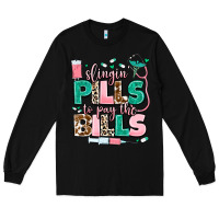 Black slingin' pills to pay the bills Long Sleeve Tee - MaliasSmallBusiness
