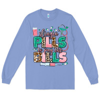 Colony Blue slingin' pills to pay the bills Long Sleeve Tee - MaliasSmallBusiness