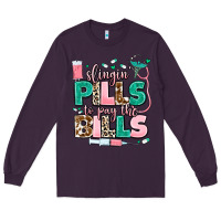 Plum slingin' pills to pay the bills Long Sleeve Tee - MaliasSmallBusiness