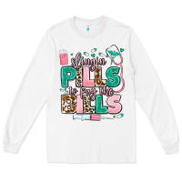 White slingin' pills to pay the bills Long Sleeve Tee - MaliasSmallBusiness