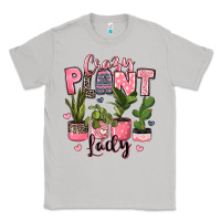 Crazy Plant Lady Houseplants Classic Tee | Teevron