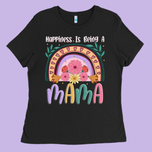 Happiness Is Being A Mama Ladies Tee Designed By Jahusdesignshop