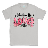 Moon Dust oh how he loves us Classic Tee - MaliasSmallBusiness