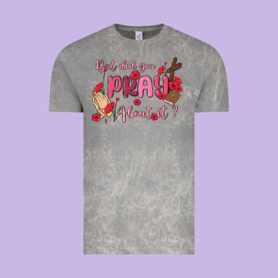 But Did You Pray About It Vintage Tee Designed By Maliassmallbusiness