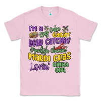 Bubblegum Pink i'm a king cake eatin' mardi gras lovin' kinda gir Classic Tee - MaliasSmallBusiness