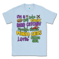 Dusty Blue i'm a king cake eatin' mardi gras lovin' kinda gir Classic Tee - MaliasSmallBusiness