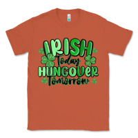 Copper irish today hungover tomorrow Classic Tee - MaliasSmallBusiness