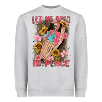 Heather Grey let me read in peace Heavyweight Sweatshirt - MaliasSmallBusiness