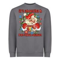 Storm its abuelita and pan dulce season mexican santa Heavyweight Sweatshirt - MaliasSmallBusiness