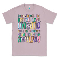Lilac some things are better left unsaid but i'm probabl Classic Tee - MaliasSmallBusiness