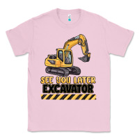 Bubblegum Pink see you later excavator Classic Tee - MaliasSmallBusiness