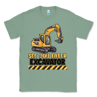 Sage see you later excavator Classic Tee - MaliasSmallBusiness