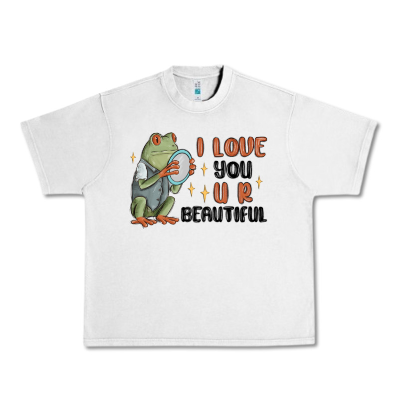 I Love You U R Beautiful Frog Urban Heavy Tee by MaliasSmallBusiness | Teevron