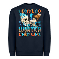 Navy i don't do winter very well Heavyweight Sweatshirt - MaliasSmallBusiness