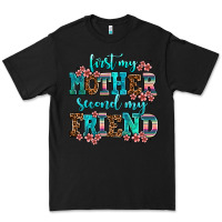 Black first my mother second my friend Premium Tee - AdoDesignShop