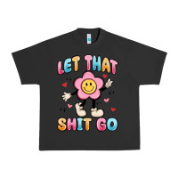 Pigment Black let that shit go Urban Heavy Tee - MaliasSmallBusiness