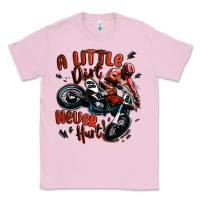 A Little Dirt Never Hurt Dirt Bike Classic Tee | Teevron