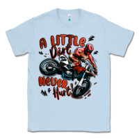 Dusty Blue a little dirt never hurt dirt bike Classic Tee - MaliasSmallBusiness
