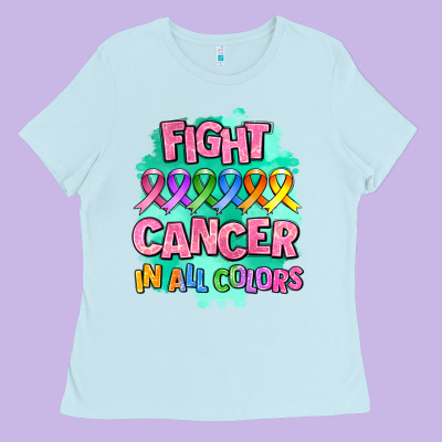 Fight Cancer In All Colors Ladies Tee Designed By Adodesignshop